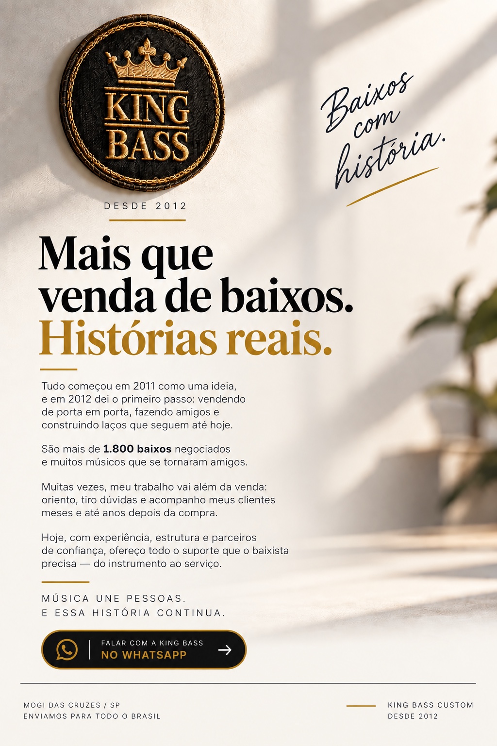 King Bass — baixos com história desde 2012